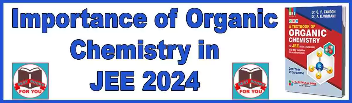 Importance of Organic Chemistry in JEE