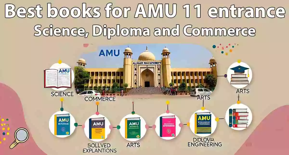Best Books for the AMU 11 Entrance Exam Preparation