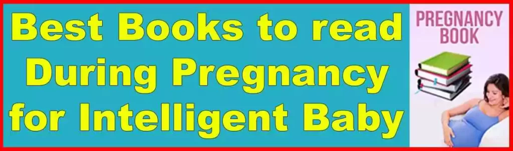 Best books to read during pregnancy for intelligent baby