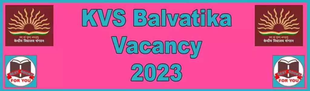 KVS Balvatika Vacancy