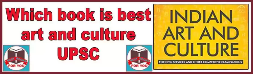 Which book is best for art and culture UPSC