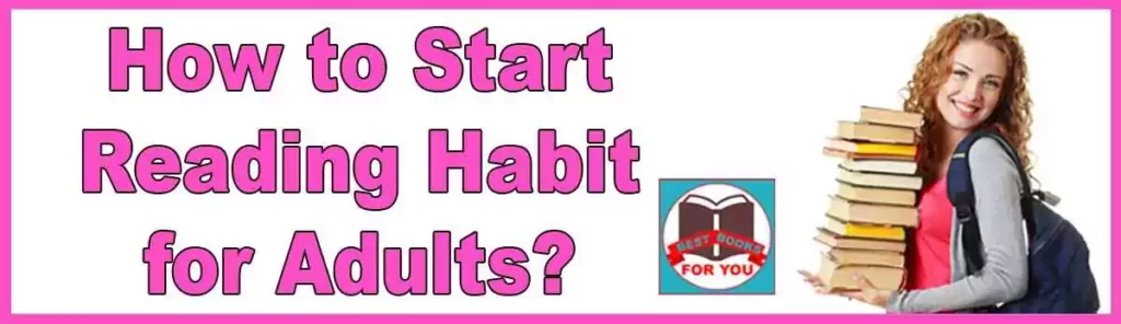 How to Start Reading Habit for Adults